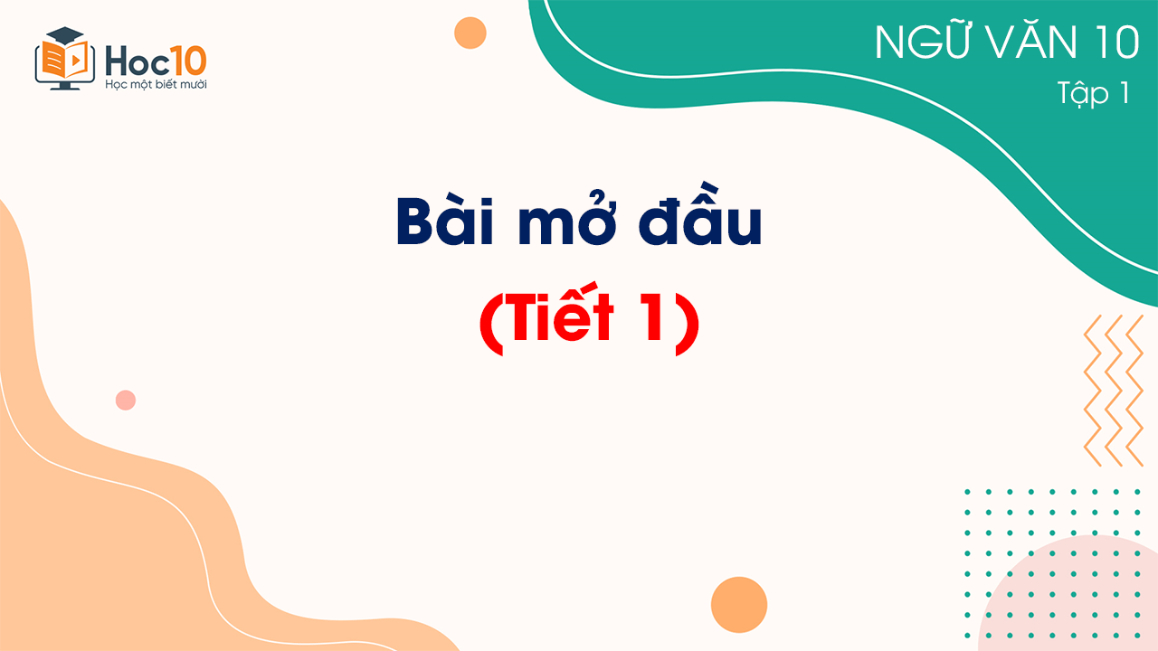 Bài mở đầu Tiết 1